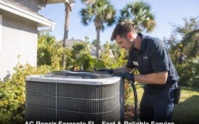 AC Repair Sarasota FL: Fast, Reliable & Honest Service When You Need It Most